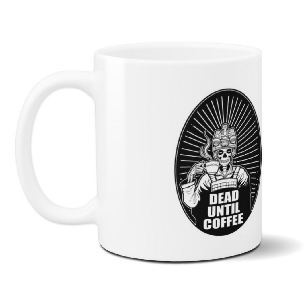 Mug Dead Until Coffee 11 oz