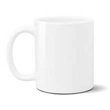 Load image into Gallery viewer, Mug  11 oz Coffee First
